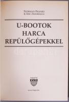 Norman Franks 2 db könyve: Norman Franks, Eric Zimmerman: U-bootok harca repülőgépekkel. Debrecen, 1...