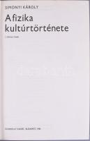 Simonyi Károly: A fizika kultúrtörténete. Bp., 1981, Gondolat. Kiadói egészvászon kötés, sérült papí...