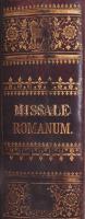 Missale Romanum. Ex decreto sacrosancti concilii Tridentini restitutum S. Pii V. Pontificis maximi j...