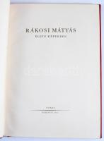 Rákosi Mátyás élete képekben. Bp., 1952, Szikra. Kiadói egészvászon-kötés