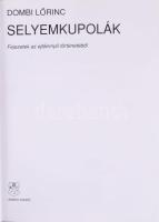 Dombi Lőrinc: Selyemkupolák. Fejezetek az ejtőernyő történetéből. Bp., 1993, Zrínyi. Kiadói papírköt...