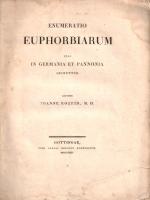 Roeper, Johannes [August Christian]: Enumeratio Euphorbiarum, quae in Germania et Pannonia gignuntur...