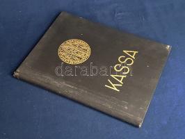 Kassa (Kaschau).
Kassa, 1941. Im Verlag des Kazinczy-Vereins (Druck der Athenaeum Ag., Budapest). 1...