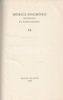 Móricz Zsigmond: 
Móricz Zsigmond regényei és elbeszélései 1-12. [Teljes.]
(Budapest), 1962-1965. ...