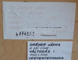 Dréher János (1952-): Változás I. Beton, Vegyes technika, fa, jelezve jobbra lent. Hátoldalán autogr...