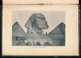 Erődi Béla: A fáraók országában. Bp., 1910, Lampel R. (Wodianer F. és Fiai), 240 p. Második kiadás. ...