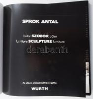 Sprok Antal: Bútor szobor bútor. / Furniture Sculpture Furniture. [Győr], é.n., Palatia Nyomda és Ki...