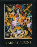 Várnay Alfonz orvos festő művészete. Vál. és szerk.: Várnay Alfonz. Bp., 2004, EFO. Színes reprodukciókkal illusztrálva. Kiadói kartonált papírkötés.
