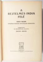 Hedin, Sven: A rejtelmes India felé. - - utazásai Perzsia sivatagjain keresztül. Ford. és bevezetéss...