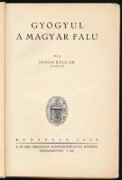 Johan Béla: Gyógyul a magyar falu. A M. Kir. Országos Közegészségügyi Intézet közleményei 7. sz. p.,...