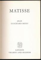 Jean Guichard-Meili: Matisse. London, 1967, Thames and Hudson. Fekete-fehér és színes reprodukciókka...
