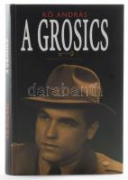 Kő András: A Grosics. 1-től 1-ig. Grosics Gyula (1926-2014) magyar labdarúgó, az Aranycsapat kapusa által ALÁÍRT példány! H.n., 2007, Apriori International. Kiadói kartonált papírkötés.
