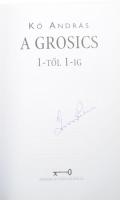 Kő András: A Grosics. 1-től 1-ig. Grosics Gyula (1926-2014) magyar labdarúgó, az Aranycsapat kapusa ...