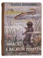 Kubáss Marianna: Vakáció a Balaton fenekén. Nemes Török János rajzaival. Bp., [1940], Athenaeum, 117+(1) p. + 3 (színes) t. Első kiadás. Kiadói félvászon-kötés, kissé sérült borítóval és gerinccel, helyenként kissé foltos, széteső állapotban, többségében kijáró lapokkal.