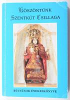Köszöntünk Szentkút Csillaga. Búcsúsok énekeskönyve. Szerk. Dr. Vonsik Imre. Mátraverebély-Szentkút, 1997, Mátraverebély-szentkúti Ferences Rendház. Kiadói papírkötés.