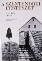 Haulisch Lenke: A szentendrei festészet. Kialakulása, története és stílusa 1945-ig. Bp., 1977, Akadémiai Kiadó. Fekete-fehér és színes reprodukciókkal illusztrálva. Kiadói egészvászon-kötés, kissé sérült kiadói papír védőborítóban.
