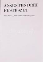 Haulisch Lenke: A szentendrei festészet. Kialakulása, története és stílusa 1945-ig. Bp., 1977, Akadé...