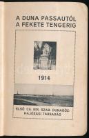 1915 A Duna Passautól a Fekete tengerig. Első Cs. Kir. Szab. Duna-Gőzhajózási Társaság (DDSG). Feket...