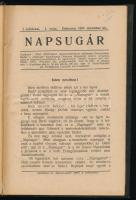 1907-1909 A Napsugár c. debreceni folyóirat teljes I-II. évfolyama egybekötve (I. évf. 1-10. sz. + II. évf. 1-10. sz.), szerk.: Uray Sándor. Félvászon-kötésben, nagyrészt jó állapotban.