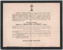 1905 Bp., székhelyi Mailáth György (1818-1883) cs. kir. kamarás, országbíró, a főrendiház elnöke, az MTA igazgatósági tagja, az Aranygyapjas rend vitéze, a Szent István-rend nagykeresztese halotti értesítője, kisebb lapszéli sérülésekkel, 23x29 cm