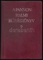 A Pannonhalmi Hóráskönyv. A Pannonhalmi Főapátsági Könyvtárban őrzött kódex hasonmása. Bp., 1982, Eu...