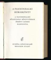 A Pannonhalmi Hóráskönyv. A Pannonhalmi Főapátsági Könyvtárban őrzött kódex hasonmása. Bp., 1982, Eu...