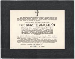 1942 Peresznye, ungarschützi, frattingi és pullitzi gróf Berchtold Lipót (1863-1942) cs. és kir. kamarás, valóságos belső titkos tanácsos, osztrák-magyar külügyminiszter, IV. Károly főkamarása, az Aranygyapjas rend lovagja (stb.) halotti értesítője, kisebb lapszéli sérülésekkel, 24x29,5 cm
