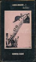 Louis Aragon: A kollázs. Ford.: Bajomi Lázár Endre. [Bp., 1969], Corvina. Kiadói papírkötés, kissé v...
