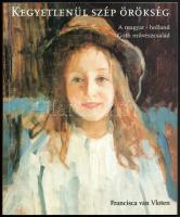 Francisca van Vloten: Kegyetlenül szép örökség. A magyar-holland Góth művészcsalád. Ford.: Gera Judit. Bp., 2000, Széphalom Könyvműhely. Gazdag képanyaggal illusztrálva. Kiadói papírkötés.