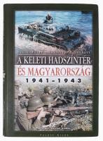Szabó Péter - Számvéber Norbert: A keleti hadszíntér és Magyarország 1943-1945. [Nagykovácsi], 2009, Puedlo. Második, bővített kiadás. Kiadói kartonált papírkötés, kissé sérült gerinccel.