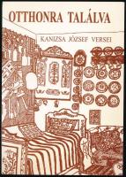 Kanizsa József: Otthonra találva. Válogatott versek. A szerző, Kanizsa József által DEDIKÁLT példány. Bp., 1999., Krúdy Gyula Irodalmi Kör. Kiadói papírkötés.