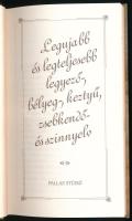 Legujabb és legteljesebb legyező-, bélyeg-, keztyű, zsebkendő- és szinnyelv. Bp., 2000, Pallas Stúdi...