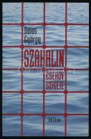 Dalos György: Szahalin. Csehov szigete. Ford.: Dunai Andrea. Bp., 2003, Helikon. Fekete-fehér fotókkal. Kiadói papírkötés.