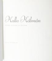 Kalla Kálmán: Ízekre szedem az életem. Bp., 2006, Gundel Étterem, 219+(5) p. Rendkívül gazdag képany...