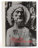Georges Duby: A katedrálisok kora. Művészet és társadalom 980-1420. Bp., 1984. Gondolat. Kiadói vászonkötésben papír védőborítóval