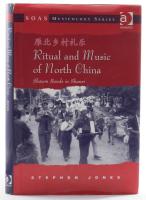 Stephen Jones: Ritual and Music of North China. Shawn Bands in Shanxi. Aldershot, 2007, Ashgate Publishing. Angol nyelven, CD-melléklettel. Kiadói egészvászon-kötés, papír védőborítóval.