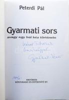 Peterdi Pál: Gyarmati sors, avagy egy bal kéz története. Gyarmati Dezső (1927-2013) háromszoros olim...