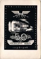 1946 1896-1946 50 éves a Földalatti Vasút. Budapest-Székesfővárosi Közlekedési Részvénytársaság. Kopta Károly kiadása / 50th year anniversary of the Millennium Underground Railway line of Budapest s: Régi László + So. Stpl. (EM)
