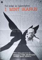 ca 1980 I mint Ikarosz c. film Yves Montand grafikus plakátja. Jelzett 60x80 cm Hajtva