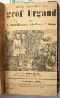 Kolligátum ponyvákból:  Mikép házasodott meg gróf Urgand vagy: A csodálatosan átváltozott törpe.; Azt öreg halász, vagy: A szellemnek csodás története. Igen szép és mulattató tündéries rege az őskorból.;  Zádor és Ágota. Igen szép és felette érdekes régi kun történet I. László király idejéből.;  A kincsásó, vagy: kincset őrző lélek megszabaditása.;  Vakmerő kivánság. Arab rege.;  Szabó Imre: Rozzant szekér, sánta ló. Elbeszélés.;  A máglyára került méregkeverőnő. Igaz történet. Rózsa Kálmán és Neje Népkönyvtára IX. évf. 4. szám.  Bp., 1887-1900, Rózsa K. és neje - Szent István-Társulat, 16;+28;+58+2;+44;+46+2;+32;+1+31+3 p. Borító nélküli példány, foltos, körbevágott, kissé sérült lapszélekkel, 4 kijáró lappal.