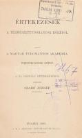 Értekezések a természettudományok köréből. XIV. kötet. Szerk.: Szabó József. Hozzákötve: Hőgyes Endre: Az asszocialt szemmozgások idegmechanismusáról. Harmadik közlemény. Hozzákötve: Zsigmondy Vilmos: Tapasztalataim az artézi szökőkutak fúrása körül. Bp.-Pest, 188-1871, MTA - Eggenberger, 4+121 p.+I+IV t.+84+4 p.+I t.+1-3 (táblázat) t.+II-VI (táblázat) t.+46+2 p.+2 t. Átkötött félvászon-kötés, régi könyvtári példány, a gerincen címkével, régi intézményi bélyegzésekkel, kopott borítóval, kijáró lapokkal (118. oldalnál 2 lap és a IV tábla), egy táblán szakadással.