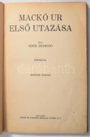 Sebők Zsigmond: Mackó úr első utazása.; Mackó úr második utazása.; Mackó úr harmadik utazása. (3 köt...
