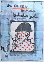 Bácsay Péter: Az Olsen banda boldogul dán film plakátja. Jelzett Hajtva,sakán kis beszakadással 58x83 cm