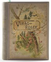 Tompa Mihály: Virágregék. Bp., 1894, Franklin, 1 (díszcímlap, színes kromolitográfia) t.+ 198 p.+ 7 ...