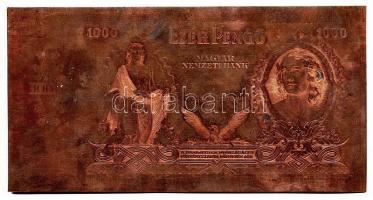 1944. 1000P bankjegytervezet későbbi eredeti nyomólemezzel készített példánya + a bankjegy nyomóleme...