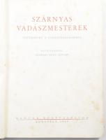 Homoki Nagy István: Szárnyas vadászmesterek. Fotóriport a vadászmadarakról. Bp., 1947, Magyar Könyvbarátok. Kiadói félvászon kötés, kopottas állapotban.