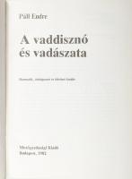 Páll Endre: A vaddisznó és vadászata. Bp., 1982, Mezőgazdasági. Kiadói egészvászon kötés, papír védő...