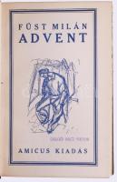 Füst Milán: Advent. Derkovits Gyula rajzaival. Bp.,1921,Amicus, 119 p. Első kiadás. Kiadói sérült pa...