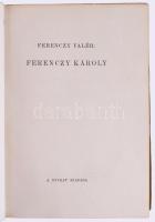 Ferenczy Valér: Ferenczy Károly. [Bp., 1934.], Nyugat, (Sylvester és Pápai-ny.), 191 p. + XXIV (feke...