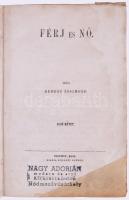Kemény Zsigmond: Férj és nő 1 - 2 kötet (egybekötve) Pesten, 1852. Szilágyi S. 244 l. (hibás lapszám...